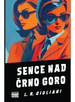 SENCE NAD ČRNO GORO